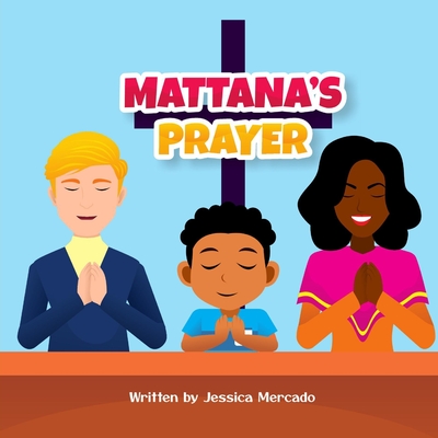 Mattana's Prayer By Jessica Mercado Cover Image