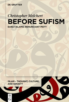 Before Sufism: Early Islamic Renunciant Piety Cover Image