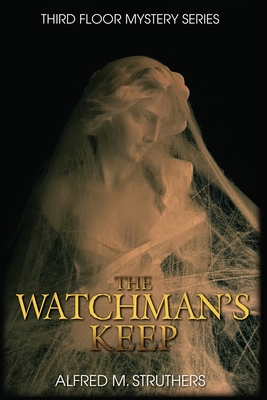 The Watchman's Keep (Third Floor Mystery)