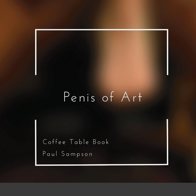 Penis of Art: Coffee Table Book Cover Image