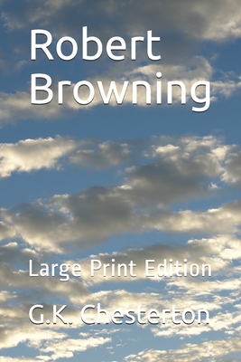 Robert Browning: Large Print Edition Cover Image