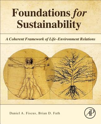 Foundations for Sustainability: A Coherent Framework of Life-Environment Relations Cover Image