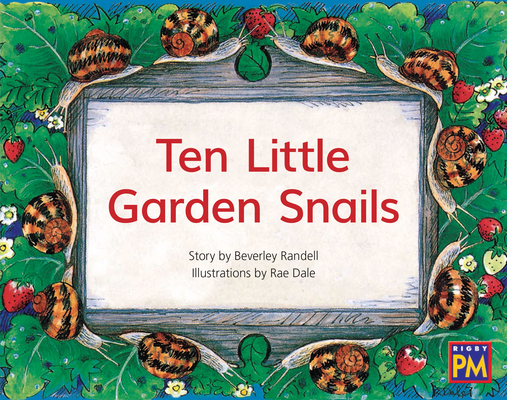 Ten Little Garden Snails: Leveled Reader Green Fiction Level 13 Grade 1-2 (Rigby PM) Cover Image