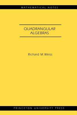 Quadrangular Algebras. (Mn-46) (Mathematical Notes #46) Cover Image