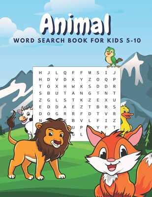 Animal Word Search Book For Kids 5-10: Large Print Word Search For Kids  With Solutions And Different Levels Of Difficulty (Paperback) | Hooked