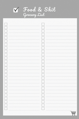 Food & Shit Grocery List: Funny Grocery List Notepad Notebook By Note-It Press Cover Image