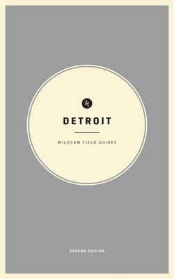 Wildsam Field Guides: Detroit (American City Guide) Cover Image