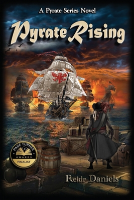 Pyrate Rising: A Pyrate Series Novel By Reidr Daniels, Roger C. Ambrose (Cover Design by) Cover Image