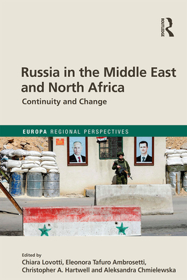 Russia in the Middle East and North Africa: Continuity and Change (Europa Regional Perspectives) Cover Image
