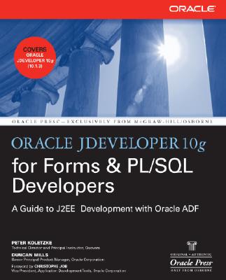 Oracle Jdeveloper 10g for Forms & PL/SQL Developers: A Guide to Web Development with Oracle Adf Cover Image