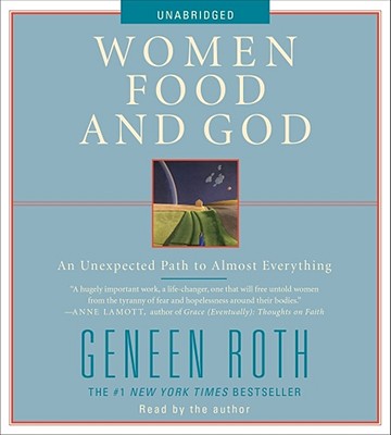 Women Food and God: An Unexpected Path to Almost Everything Cover Image