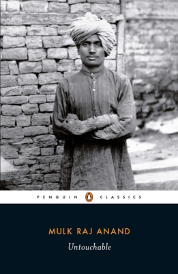 Untouchable By Mulk Raj Anand, Ramachandra Guha (Introduction by), E. M. Forster (Afterword by) Cover Image