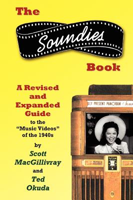 The Soundies Book: A Revised and Expanded Guide Cover Image