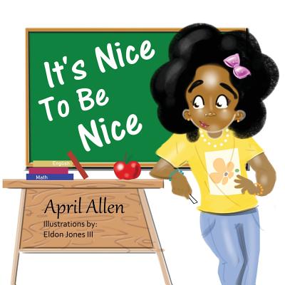 It's Nice To Be Nice By April Allen Cover Image