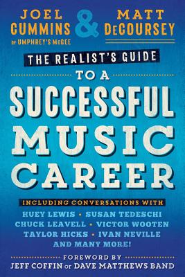 The Realist's Guide to a Successful Music Career By Cummins Joel, Decoursey Matt Cover Image