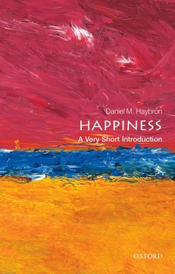 Happiness (Very Short Introductions) Cover Image