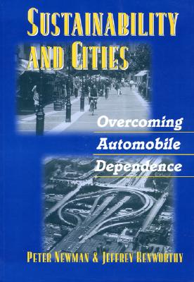 Sustainability and Cities: Overcoming Automobile Dependence Cover Image