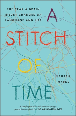 A Stitch of Time: The Year a Brain Injury Changed My Language and Life Cover Image