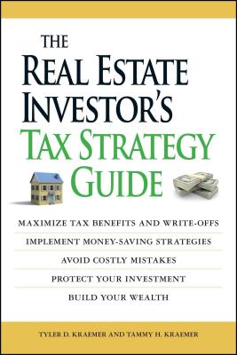 The Real Estate Investor's Tax Strategy Guide: Maximize tax benefits and write-offs, Implement money-saving strategies…Avoid costly mistakes,,Protect your investment.. Build your wealth Cover Image