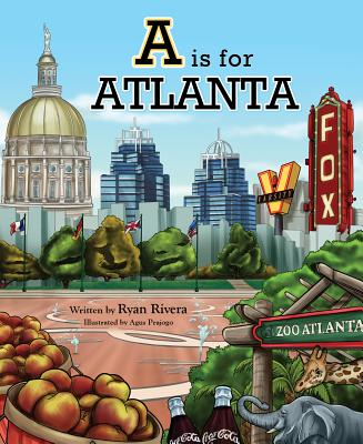 A is for Atlanta By Ryan Rivera Cover Image