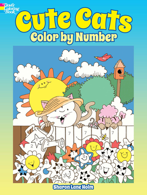 Cute Cats Color by Number (Dover Animal Coloring Books)