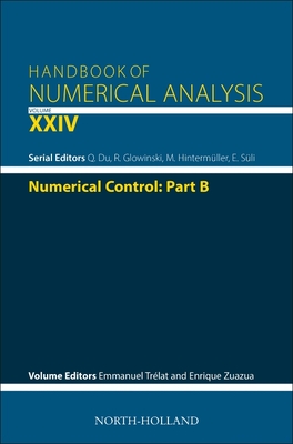 Numerical Control: Part B: Volume 24 (Handbook of Numerical Analysis #24) Cover Image