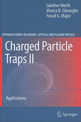 Charged Particle Traps II: Applications Cover Image
