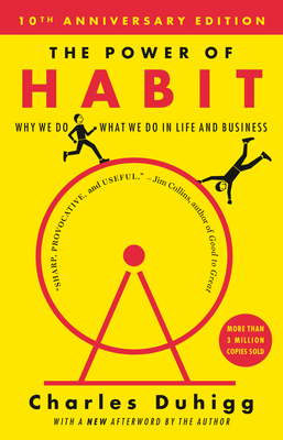 The Power of Habit: Why We Do What We Do in Life and Business Cover Image