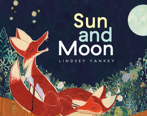 Sun and Moon By Lindsey Yankey Cover Image