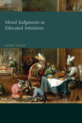 Moral Judgments as Educated Intuitions