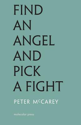 Find an Angel and Pick a Fight By Peter McCarey, Mariarosaria Cardines (Contribution by) Cover Image