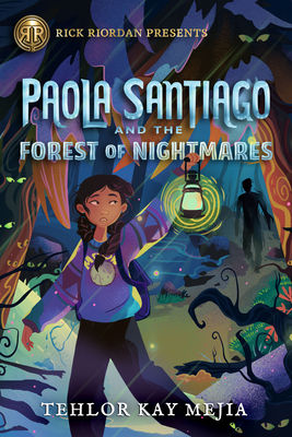Cover for Rick Riordan Presents Paola Santiago and the Forest of Nightmares (A Paola Santiago Novel, Book 2)
