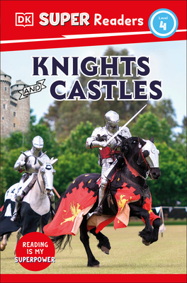 DK Super Readers Level 4 Knights and Castles cover