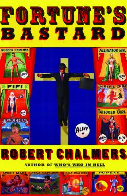 Fortune's Bastard By Robert Chalmers Cover Image