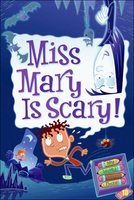 Miss Mary Is Scary! (My Weird School Daze #10) By Dan Gutman, Jim Paillot (Illustrator) Cover Image