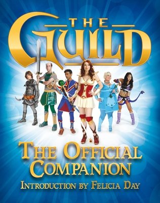 The Guild: The Official Companion Cover Image