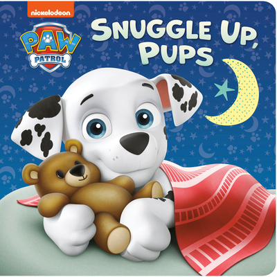 Snuggle Up, Pups (PAW Patrol) By Tex Huntley, Random House (Illustrator) Cover Image