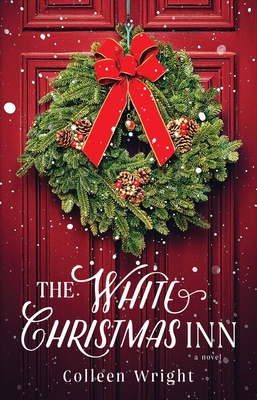 The White Christmas Inn: A Novel