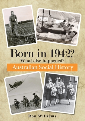 Born in 1942? What else happened? (Born in 19xx? What Else Happened? #4)