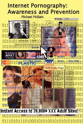 Internet Pornography: Awareness and Prevention By Michael A. McBain Cover Image