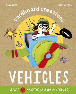 Vehicles: Create 14 Amazing Cardboard Vehicles (Cardboard Creations) Cover Image