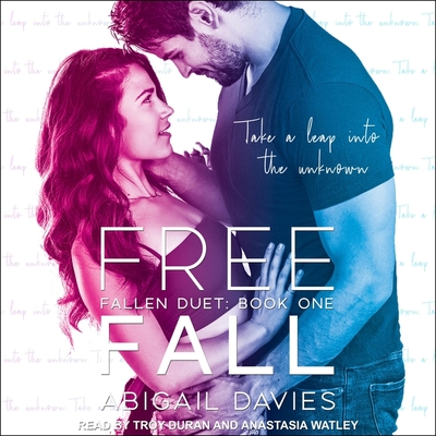 Free Fall Lib/E By Troy Duran (Read by), Anastasia Watley (Read by), Abigail Davies Cover Image
