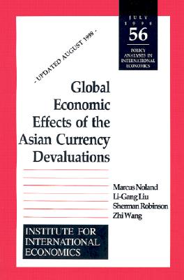 Global Economic Effects of the Asian Currency Devaluations (Policy Analyses in International Economics #56) Cover Image