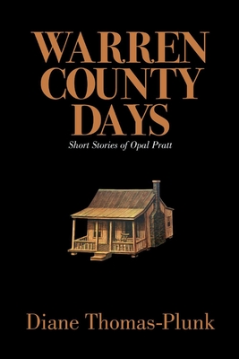 Warren County Days: Short Stories of Opal Pratt (no series title #2)
