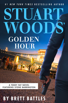 Stuart Woods' Golden Hour (A Teddy Fay Novel #7) By Brett Battles Cover Image