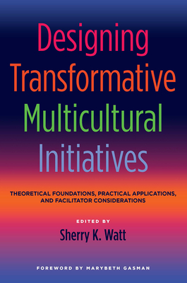 Cover for Designing Transformative Multicultural Initiatives
