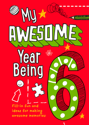 My Awesome Year Being 6 Cover Image