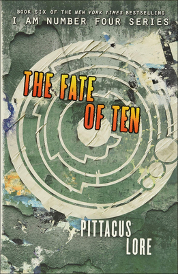 Fate of Ten (Lorien Legacies #6) Cover Image