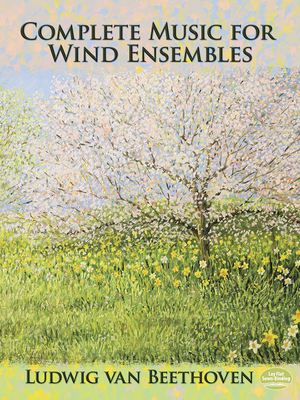 Complete Music for Wind Ensembles (Dover Chamber Music Scores) Cover Image