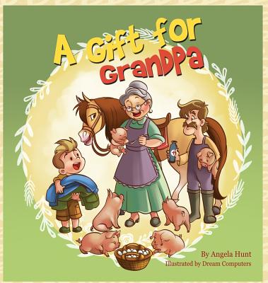 A Gift for Grandpa By Angela Hunt Cover Image